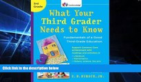 Big Deals  What Your Third Grader Needs to Know (Revised Edition): Fundamentals of a Good
