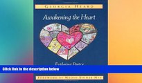 Big Deals  Awakening the Heart: Exploring Poetry in Elementary and Middle School  Best Seller