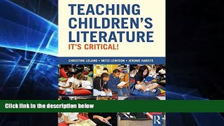 Must Have PDF  Teaching Children s Literature: It s Critical!  Free Full Read Best Seller