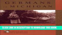 [PDF] Germans in Michigan (Discovering the Peoples of Michigan) Popular Collection
