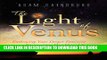 [PDF] The Light of Venus: Embracing Your Deeper Feminine, Empowering Our Shared Future Popular