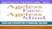 [PDF] Ageless Face, Ageless Mind: Erase Wrinkles and Rejuvenate the Brain Popular Online