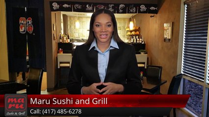 Maru Sushi and Grill Springfield, MOPerfectFive Star Review by Kenny W.