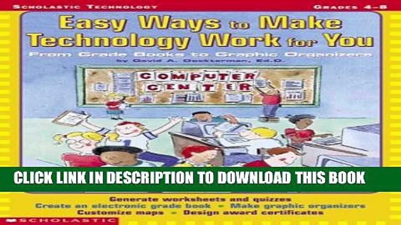 [PDF] Easy Ways to Make Technology Work for You: From Grade Books to Graphic Organizers Popular