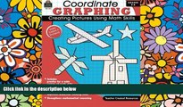 Must Have PDF  Coordinate Graphing: Creating Pictures Using Math Skills, Grades 5-8  Free Full