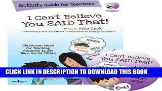 [PDF] I Can t Believe You Said That! Activity Guide for Teachers: Classroom Ideas for Teaching