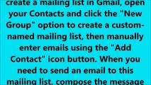 How to Make a Mailing List in Gmail?