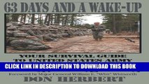 [PDF] 63 Days and a Wake-Up: Your Survival Guide to United States Army Basic Combat Training Full