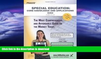 FAVORITE BOOK  Praxis Special Education: Core Knowledge and Applications 0354 Teacher