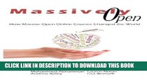 [PDF] Massively Open:: How Massive Open Online Courses Changed the World Popular Colection