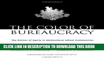 [PDF] The Color of Bureaucracy: The Politics of Equity in Multicultural School Communities Popular