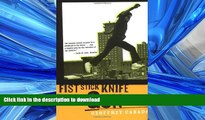 DOWNLOAD Fist Stick Knife Gun: A Personal History of Violence in America READ PDF FILE ONLINE