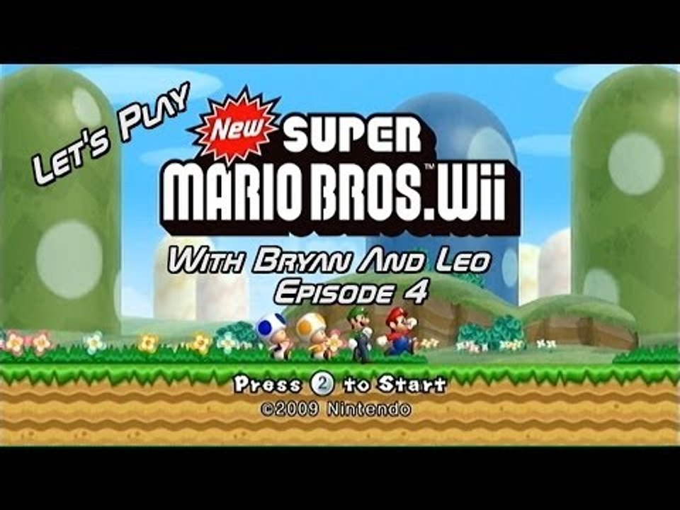 Let's Play New Super Mario Bros. Wii - Episode 4 - With Bryan and Leo