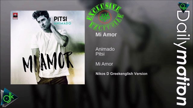 Pitsi Feat. Aminado - Mi Amor (Nikos D Greekenglish Version)