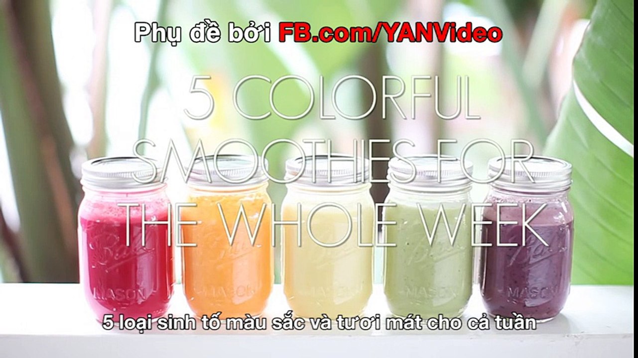 5 loại sinh tố màu sắc và tươi mát cho cả tuần
