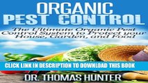 [PDF] Organic Pest Control: The Ultimate Organic Pest Control System to Protect Your House,