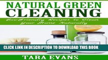 [PDF] Natural Green Cleaning: Eco-Friendly Recipes to Clean Your Home Naturally Full Online