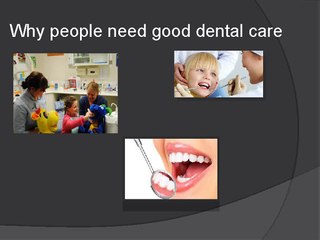 Why people need good dental care