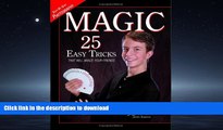 PDF ONLINE Magic: 25 Easy Tricks That Will Amaze Your Friends FREE BOOK ONLINE