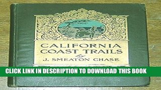 [PDF] California coast trails; a horseback ride from Mexico to Oregon Exclusive Full Ebook