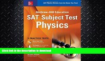 EBOOK ONLINE  McGraw-Hill Education SAT Subject Test Physics 2nd Ed. (Mcgraw-Hill s Sat Subject
