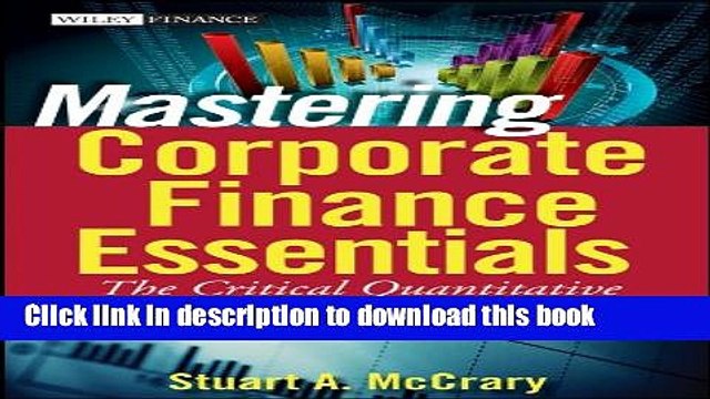 [PDF] Mastering Corporate Finance Essentials: The Critical Quantitative Methods and Tools in