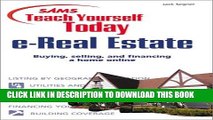 [PDF] Sams Teach Yourself Today: e-Real Estate : Buying, Selling and Financing a Home Online Full