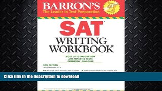 FAVORITE BOOK  Barron s SAT Writing Workbook, 3rd Edition (Barron s Writing Workbook for the New