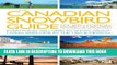 [PDF] The Canadian Snowbird Guide: Everything You Need to Know about Living Part-Time in the USA