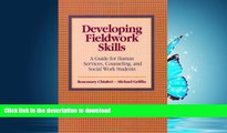FAVORIT BOOK Developing Fieldwork Skills: A Guide for Human Services, Counseling, and Social Work