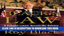 [PDF] Black s Law: A Criminal Lawyer Reveals His Defense Strategies in Four Cliffhanger Cases Full