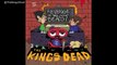 The Kings Dead - The Reunion (ft. Sebastian Mikael)