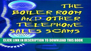 [PDF] The Boiler Room and Other Telephone Sales Scams Full Collection[PDF] The Boiler Room and