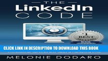 [PDF] The LinkedIn Code: Unlock the largest online business social network to get leads,