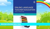 Big Deals  Online Language Teacher Education: TESOL Perspectives  Best Seller Books Best Seller