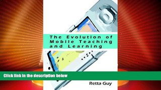 Big Deals  The Evolution of  Mobile Teaching and Learning  Best Seller Books Best Seller