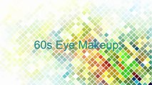 60s eye makeup | how to make your eyes look bigger with makeup