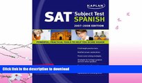 READ  Kaplan SAT Subject Test: Spanish 2007-2008 Edition (Kaplan SAT Subject Tests: Spanish)  GET