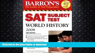 READ BOOK  Barron s SAT Subject Test World History FULL ONLINE