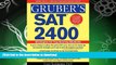 READ BOOK  Gruber s SAT 2400: Strategies for Top-Scoring Students (Gruber s SAT 2400: Advanced