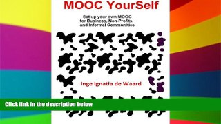 Big Deals  MOOC YourSelf - Set up your own MOOC for Business, Non-Profits, and Informal