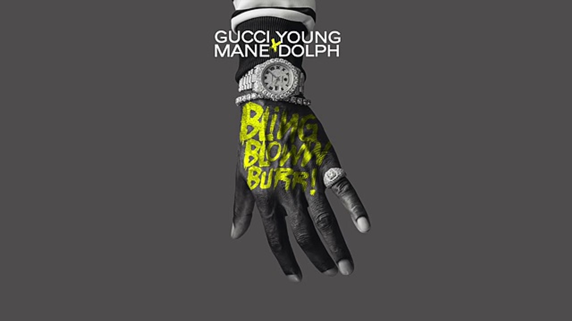 Gucci Mane - Bling Bloww Burr! feat. Young Dolph [Official Audio ...