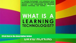 Big Deals  What is a Learning Technologist?  Free Full Read Best Seller