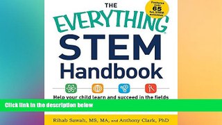 Must Have PDF  The Everything STEM Handbook: Help Your Child Learn and Succeed in the Fields of