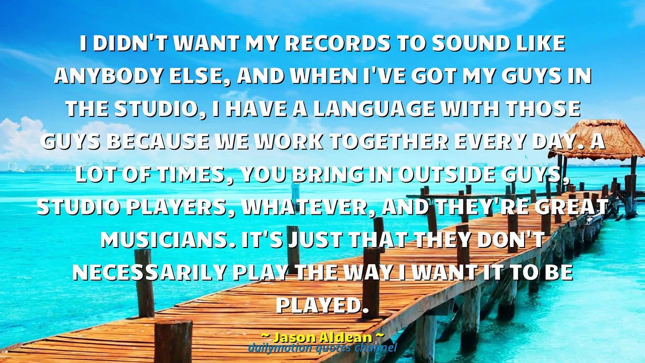 Jason Aldean Quotes #1