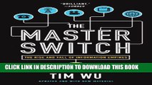 [PDF] The Master Switch: The Rise and Fall of Information Empires Popular Collection