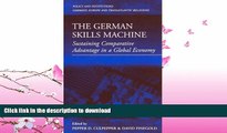 FAVORITE BOOK  The German Skills Machine: Sustaining Comparative Advantage in a Global Economy