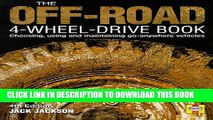[PDF] The Off-Road 4-Wheel Drive Book: Choosing, Using and Maintaining Go-Anywhere Vehicles Full