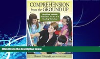 Big Deals  Comprehension from the Ground Up: Simplified, Sensible Instruction for the K-3 Reading