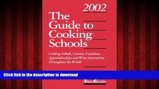 FAVORIT BOOK The Guide to Cooking Schools (Guide to Cooking Schools: Cooking Schools, Courses,
